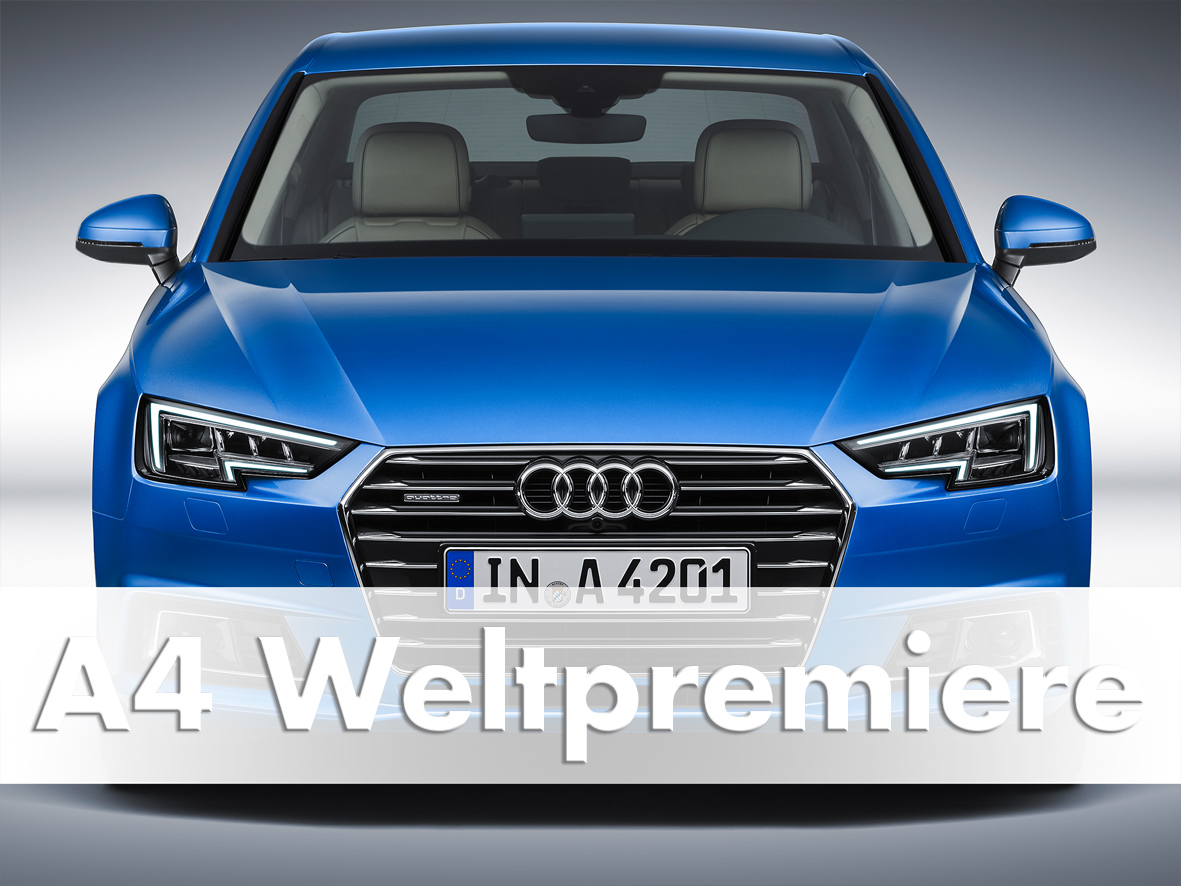 Weltpremiere, Audi A4, Ingolstadt, 2015, die-autotester